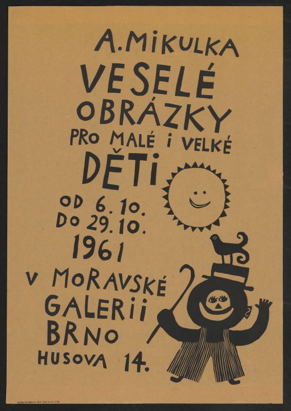 Alois Mikulka - Veselé obrázky pro malé i velké děti od 6.10.do 29.10. 1961 v Moravské galerii Brno