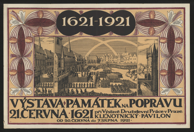 signatura T. - Výstava památek na popravu 21. června 1621. 1621-1921