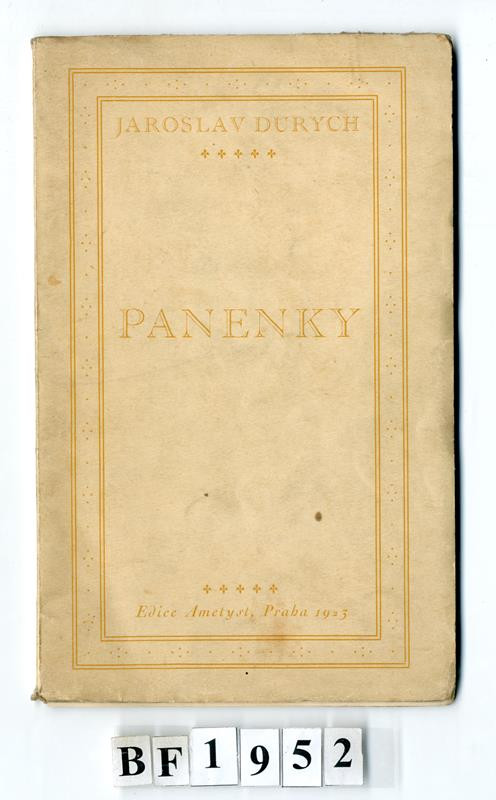 Jaroslav Durych, Průmyslová tiskárna, Ametyst (edice), Jan Beránek, Vratislav Hugo Brunner - Panenky