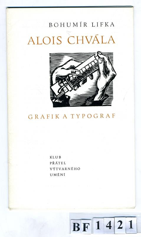 Bohumil Lifka, Alois Chvála - Alois Chvála grafik a typograf