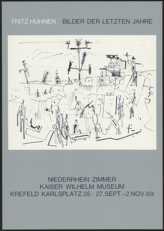 Fritz Huhnen - Bilder der letzten Jahre Kaiser Wilhelm Museum Krefeld