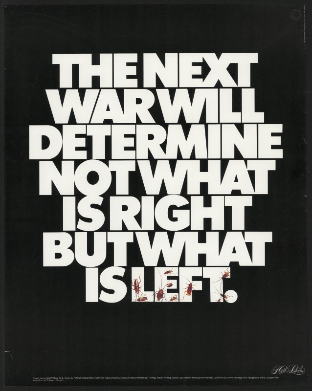 Herb (Herbert Frederick) Lubalin - The Next War Will Determine Not  What Is Right But  What Is Left