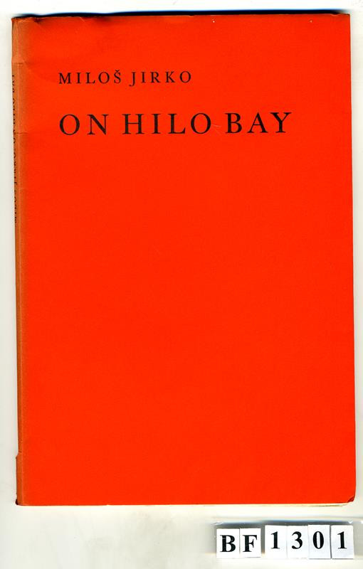 Miloš Jirko, Jaroslav Jareš, Družstvo knihtiskárny v Hranicích - On Hilo Bay