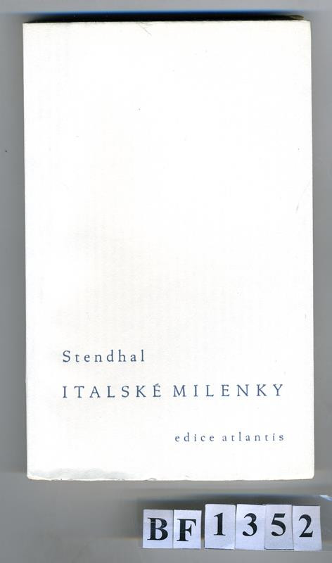 Atlantis (edice), Kryl & Scotti, Antonín Lískovec, Jan V. Pojer, Josef Heyduk, Stendhal - Italské milenky