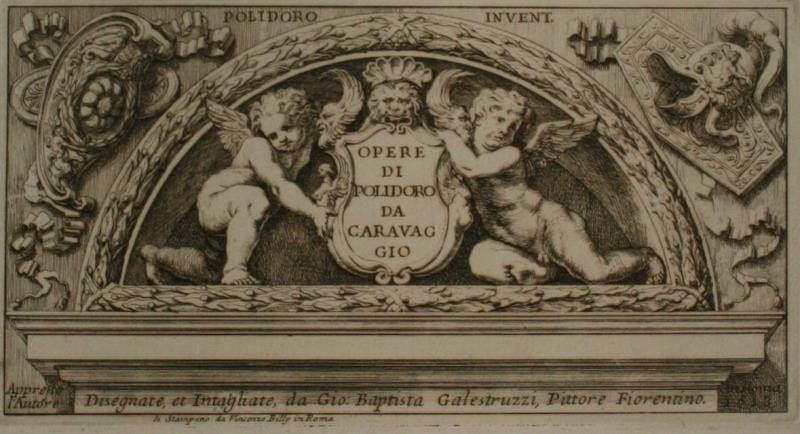 Battista Giovanni Galestruzzi - Opere di Polidoro da Caravaggio