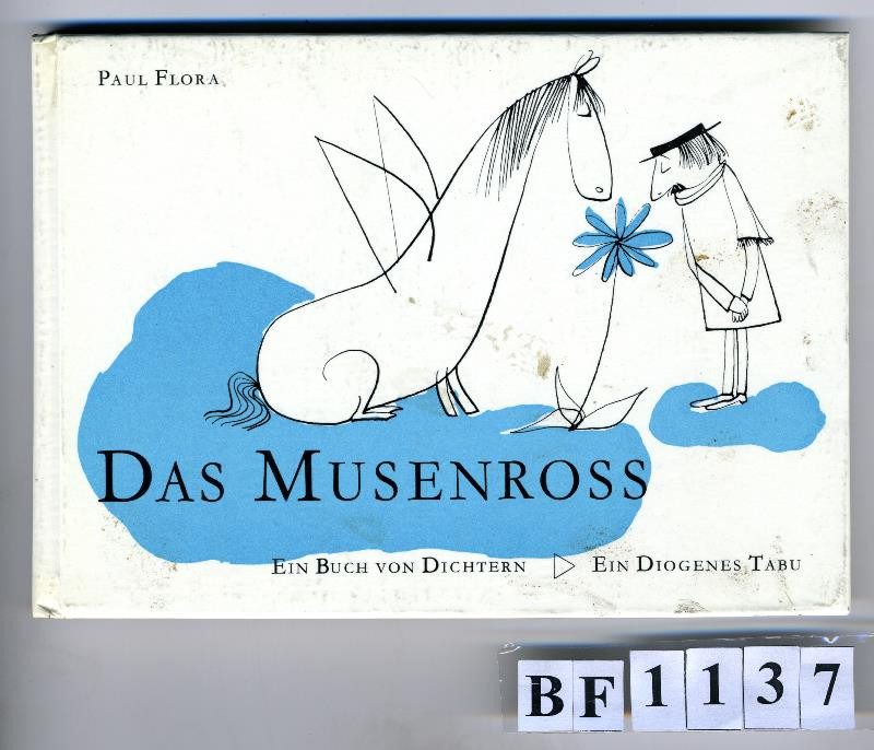 Paul Flora - Das Musemross. Ein Buch von Dichtern