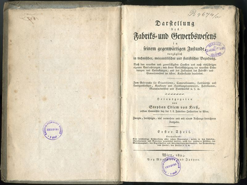 Stephan von Keeß - Darstellung des Fabriks- und Gewerbswesens in seinem gegenwartigen Zustande. Erster Theil