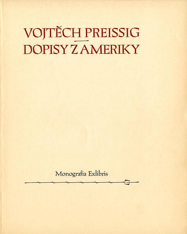 Vojtěch Preissig, Státní tiskárna - Dopisy z Ameriky Václavu Rytířovi