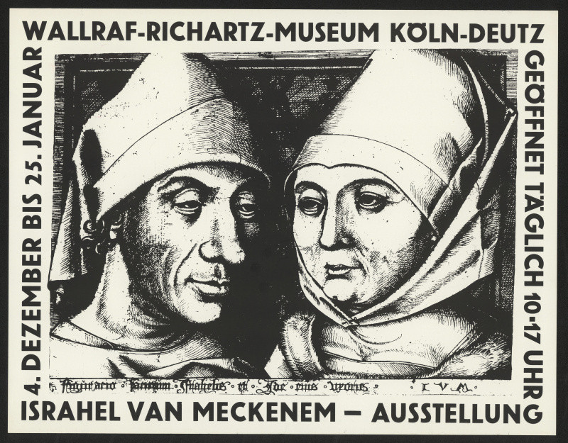 neznámý - Israhel van Meckenem, Ausstellung. Wallraf - Richartz - Museum, Köln Deutz
