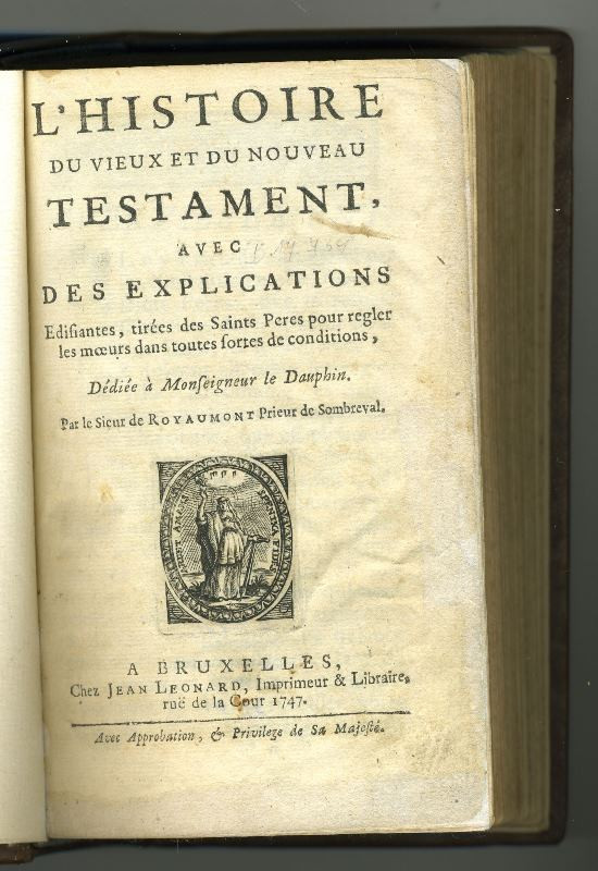 Nicolas Fontaine, Jean Leonard - Ľ historie du Vieux et du Nouveau Testament