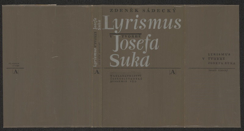 Jiří Rathouský - Zdeněk Sádecký; Lyrismus v tvorbě Josefa Suka. N: Academia