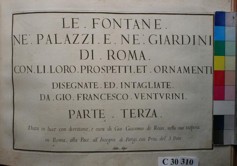 Giovanni Francesco Venturini - Le Fontane ne' Palarri a ne' Gardini di Roma (parte 3.)