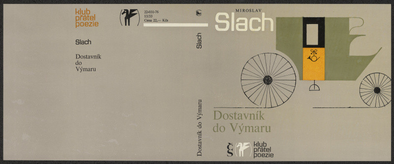 Jiří Rathouský - Miroslav Slach; Dostavník do Výmaru. N: ČS, E: KPP