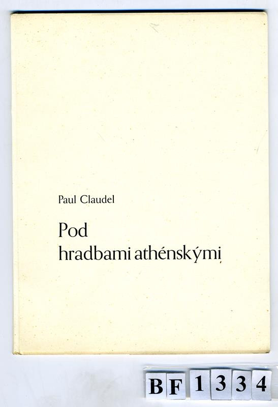 Otto F. Babler, Jiří Jaška, Hlasy (edice), Paul Claudel - Pod hradbami arhénskými