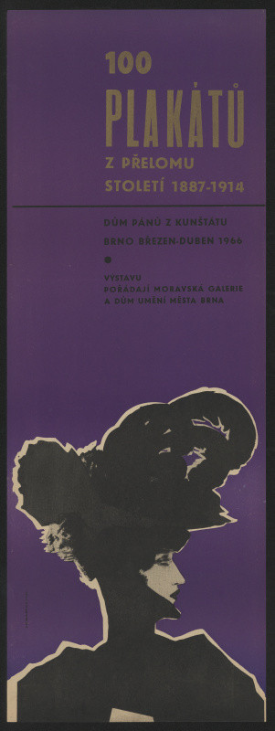 neznámý - 100 plakátů z přelomu století 1887-1914, Dům pánů z Kunštátu, Brno ...1966, MG a DU m.Brna