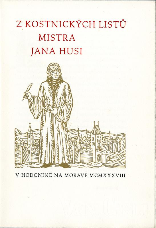Jan Hus, Oldřich Menhart, Kryl & Scotti - Z kostnických listů Mistra Jana Husi