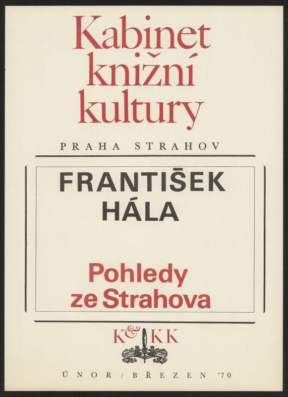 neznámý - Kabinet knižní kultury. František Hála, Pohledy ze Strahova, Praha Strahov,  únor-břez.´70, KKK