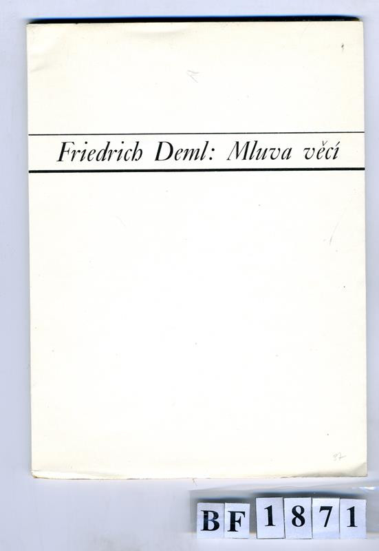 Otto F. Babler, Hlasy (edice), František Vik, Friedrich Deml, Kryl & Scotti - Mluva věcí