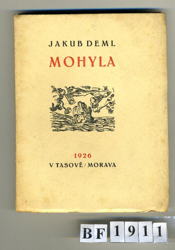 Jakub Deml - Mohyla