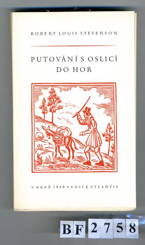 František Balcar, Atlantis (edice), Robert Louis Stevenson, Michael Florian, Jan V. Pojer, Josef Hrůša - Putování s oslicí do hor