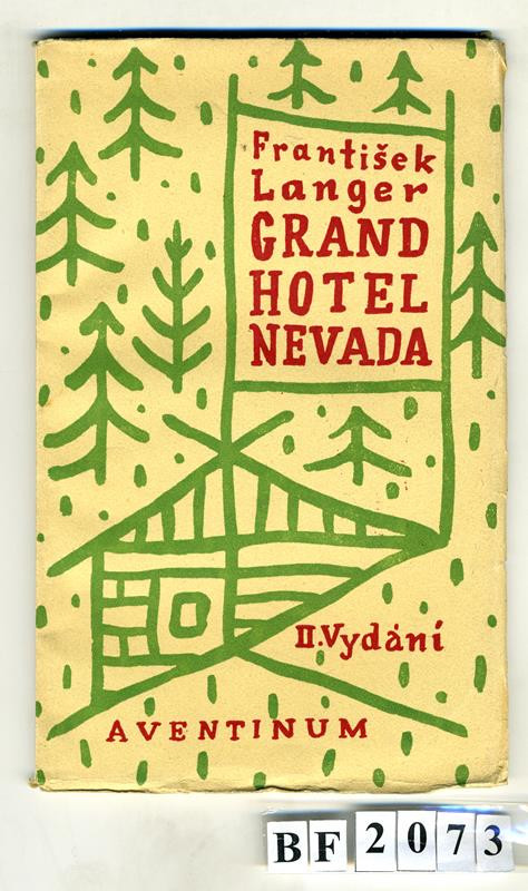 Otakar Štorch-Marien, František Langer, Josef Čapek, František Obzina, Aventinum - Grand hotel Nevada