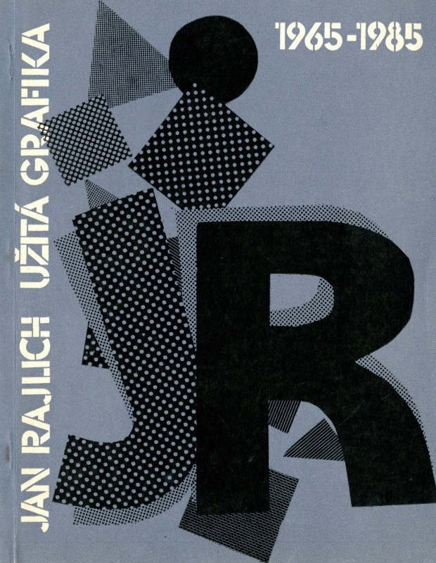 Jan Rajlich st. - Jan Rajlich: Užitá grafika 1965-1985