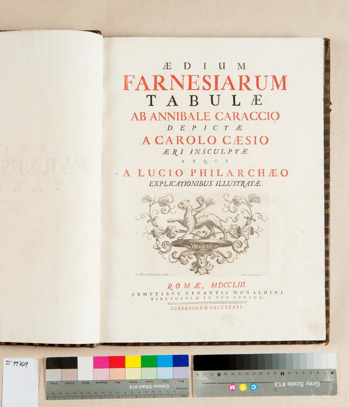 Lucius Pilarcheus, Annibale Caraccio, Carlo Cesio, Venanzio Monaldini - Aedium Farnesiarum tabulae ab Annibale Caraccio depictae a carolo Caesio aeri insculptae