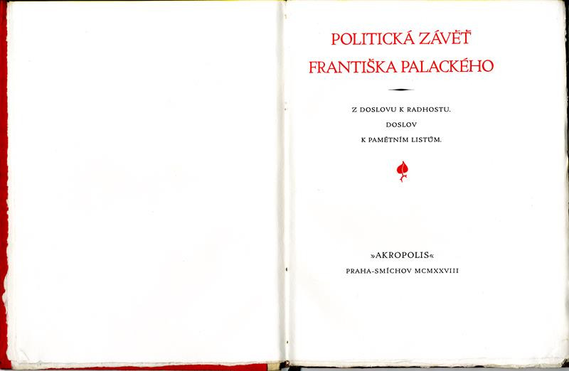 Státní tiskárna, Karel Dyrynk, František; Palacký - Politická závěť Františka Palackého