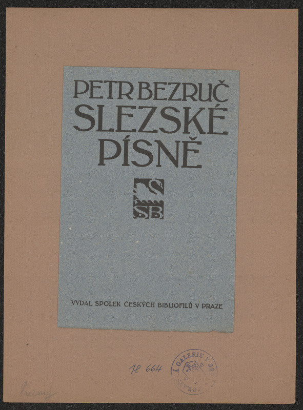 Vojtěch Preissig - Bezruč - Slezské písně