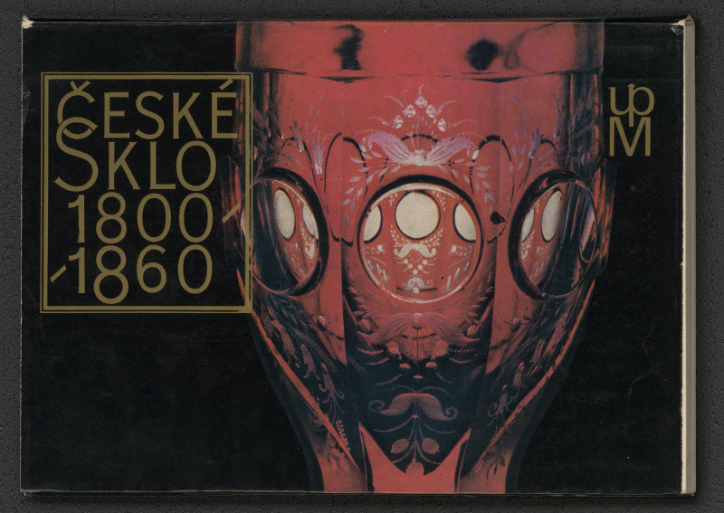 Rostislav Vaněk - České sklo 1800-1860