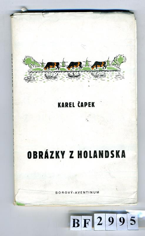 František Borový, František Obzina, Karel Čapek - Obrázky z Holandska
