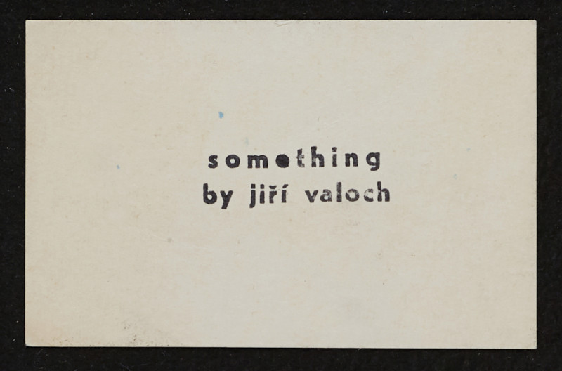 Jiří Valoch - Nothing - something
