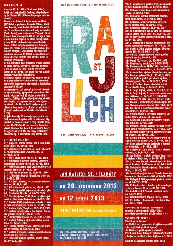 Jan Rajlich st. - Jan Rajlich st. Plakáty od 20. listopadu 2012 do 12. ledna 2013. Kino Světozor Praha
