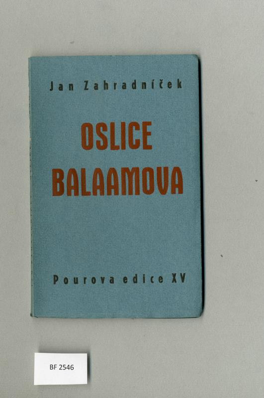 Jan Zahradníček, Albert Vyskočil, Václav Pour, Pourova edice, Jan Mucha - Oslice Balaamova. Tři články a proslov
