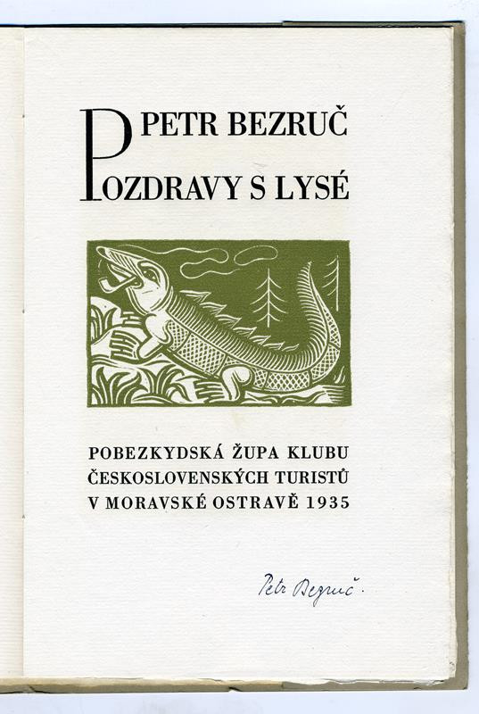 Kryl & Scotti, Josef (Jožka) Baruch, Klub československých turistů, Petr Bezruč - Pozdravy z Lysé