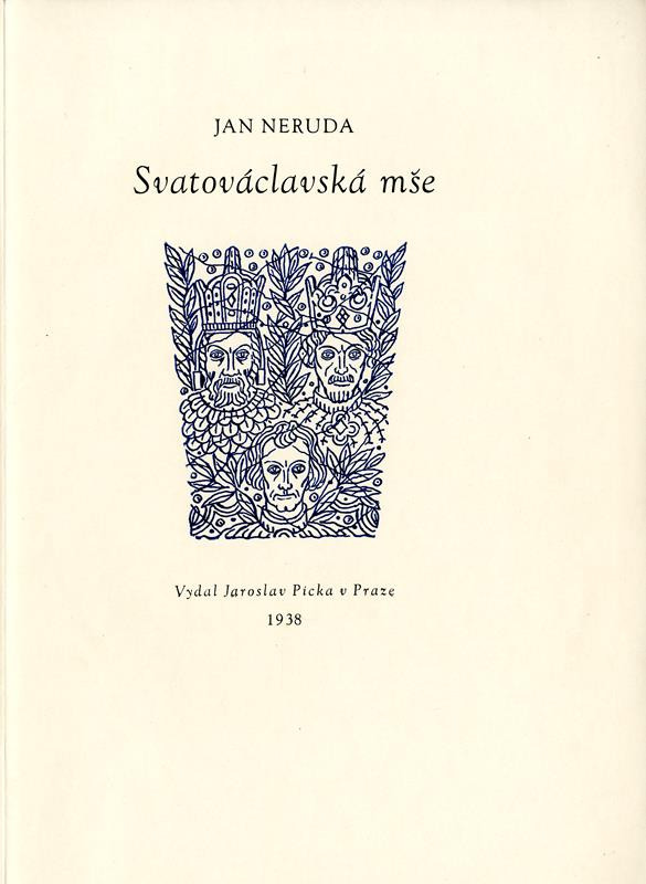 Jan Neruda, Jaroslav Picka, Jan Konůpek - Svatováclavská mše