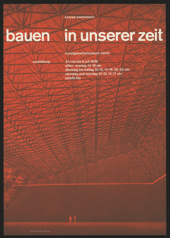 Josef Müller-Brockmann - Conrad Wachsmann, Bauen in unserer Zeit. Kunstgewerbemuseum Zürich