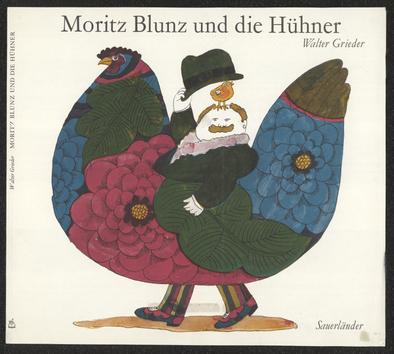Walter Grieder - Moritz Blunz und die Hühner