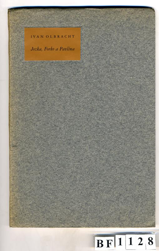 Ivan Olbracht, Josef Hodek, Amfora (edice), Josef Hladký - Jozka, Forko a Pavlína