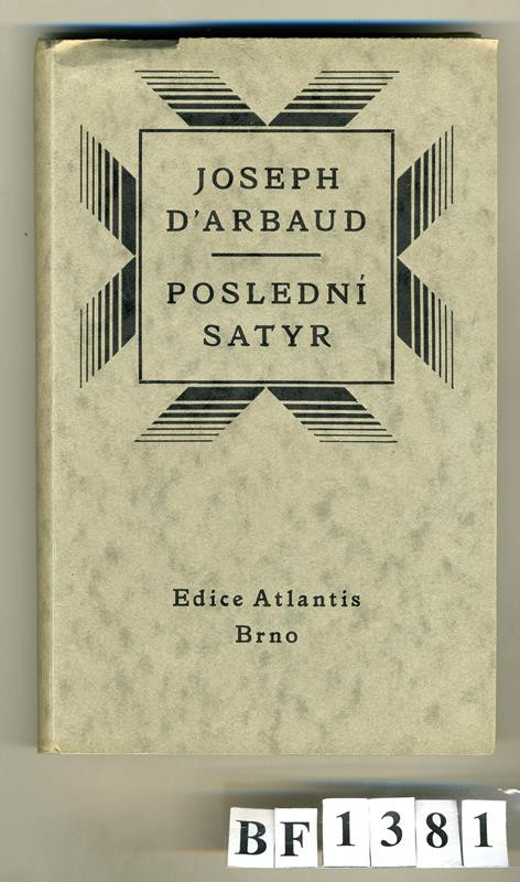 Kryl & Scotti, Atlantis (edice), Jan Konůpek, Oldřich Menhart, Jan V. Pojer, Oskar Reindl, Joseph d´ Arbaud - Poslední satyr