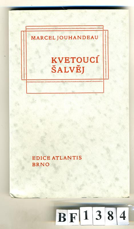 Josef Heyduk, Jan V. Pojer, Oldřich Menhart, Kryl & Scotti, Atlantis (edice), Marcel Jouhandeau - Kvetoucí šalvěj