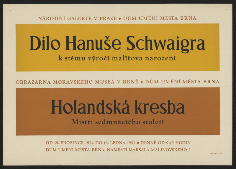 neznámý - Dílo Hanuše Schwaigra; Holandská kresba mistrů 17.st., Národní galerie v Praze, Dům umění města Brna