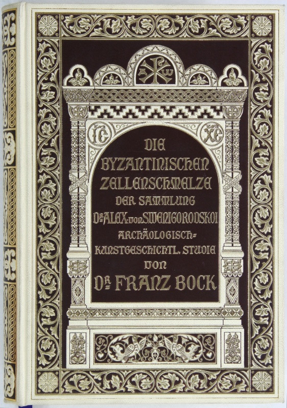 Aleksandr Viktorovič Zvenigorodskij, Franz Bock - Die byzantinischen Zellenschmelze