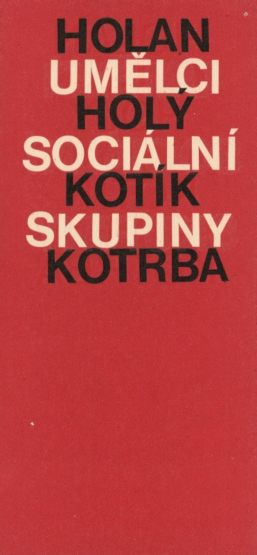 Jan Rajlich st. - Umělci sociální skupiny Holan, Holý, Kotík, Kotrba. Gottwaldovský zámek 1973