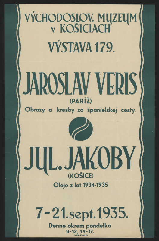 neznámý - Výstava Jaroslav Veris, Jul. Jakoby, Východoslov. Muzeum v Košiciach