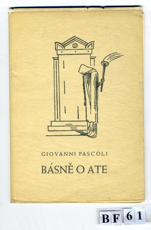 Jan Konůpek, Otto F. Babler, Giovanni Pascoli, Hlasy (edice) - Básně o Ate