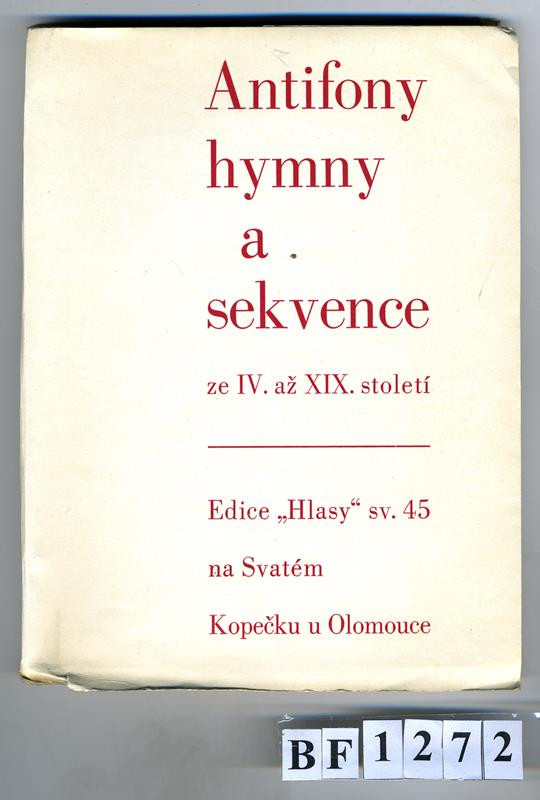 neurčený autor, Otto F. Babler, Břetislav Štorm, Kryl & Scotti, Hlasy (edice) - Antifony, hymny a sekvence