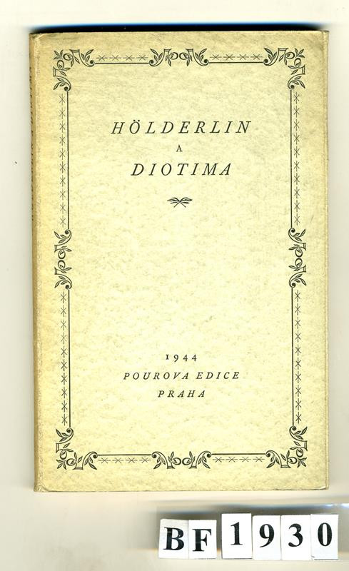 Albert Vyskočil, Václav Pour, Oldřich Menhart, Průmyslová tiskárna, Friedrich Hölderlin - Hölderlin a Diotima. Dopisy a básně