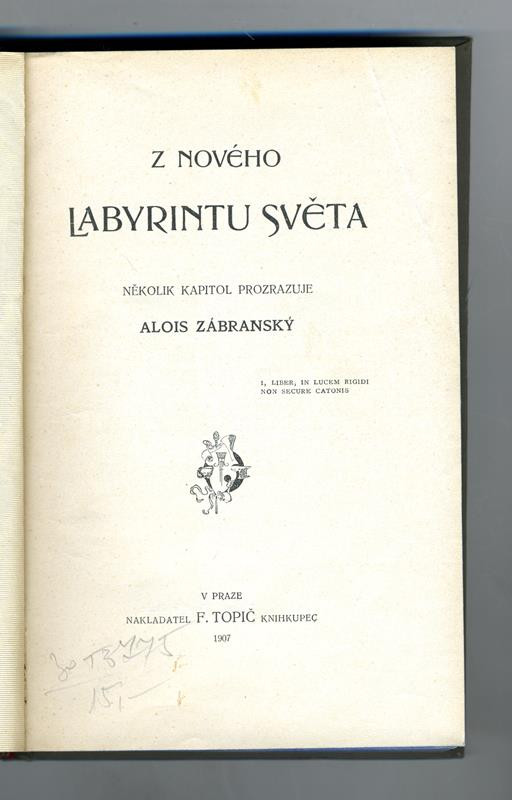 Alois Zábranský, František Topič - Z nového labyrintu světa