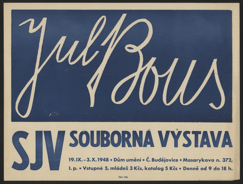 Karel Štěch - Jul Bous, SJV, souborná výstava ... 1948, DU Č. Budějovice